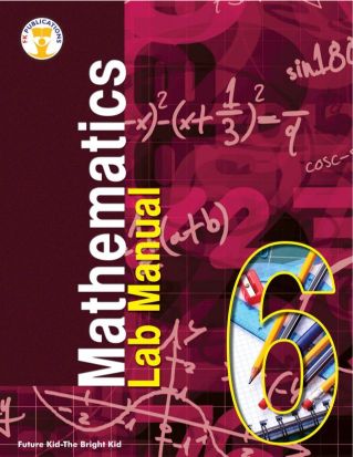 Future Kidz Math Lab Manual -6 Class VIII